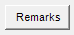 5. Remarks button