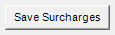 9. Save Surcharges button