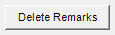 5. Delete Remarks button