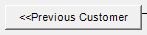 7. <<Previous Customer button