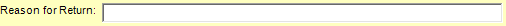 7. Reason for Return Entry Field