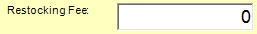 9. Restocking Fee Entry Field