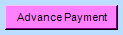 15. Advance Payment button