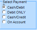20. Cash/Debit Radio Button Options