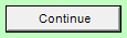 8. Continue button