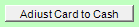 3. Adjust Card to Cash button