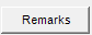 6. Remarks button