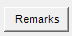5. Remarks button